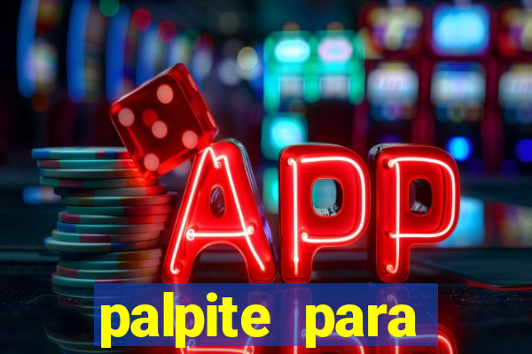 palpite para corujinha de hoje